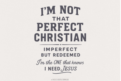 I&#039;m Not That Perfect Christian PNG, Imperfect But Redeemed, Jesus Quot