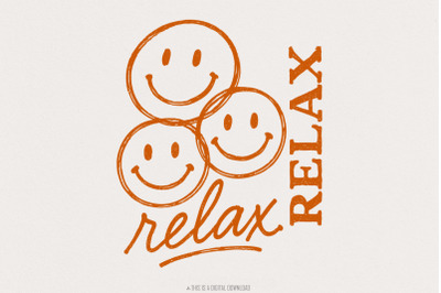 Relax PNG, Smiley Face Digital Download, Motivational Quote Shirt, Pos