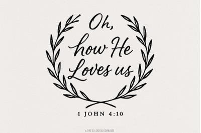 Oh, How He Loves Us PNG, Bible Verse 1 John 4:10 Inspirational Shirt D