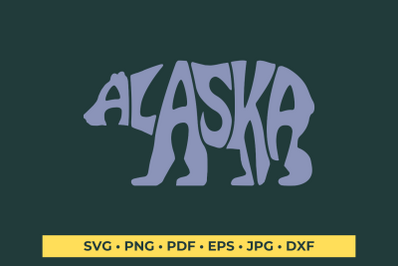 Alaska Bear Word Art SVG Cut File