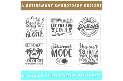 Retirement Embroidery Designs Bundle - 6 Designs, Retirement Quote PES