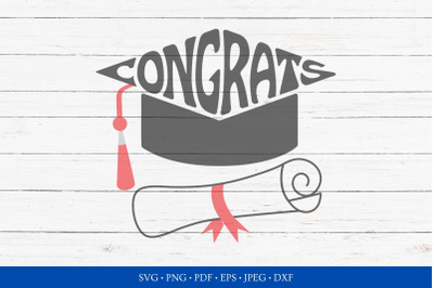 Congrats Grad SVG: Graduation Cap with Diploma SVG