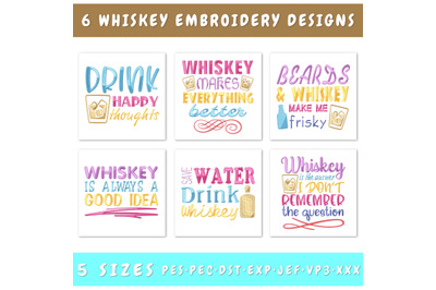 Whiskey Embroidery Designs Bundle - 6 Designs, Whiskey Quotes PES