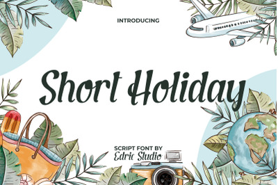 Short Holiday
