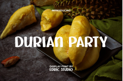 Durian Party