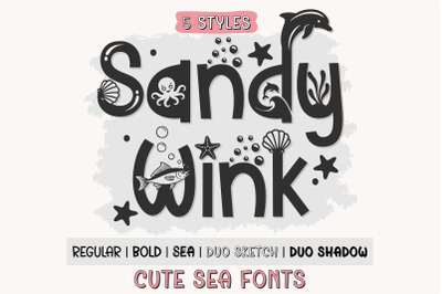 Sandy Wink Fonts | Playful Sea Font Family with 5 Cute Style