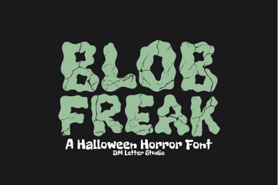 Blob Freak