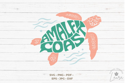 Amalfi Coast Word Art in a sea turtle shape SVG Cut File