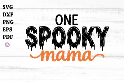 One Spooky Family SVG, One Spooky Mama Svg