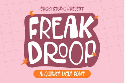 Freak Droop