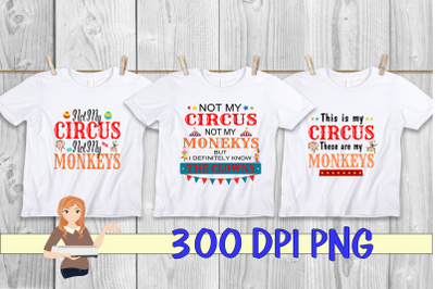 Not My Circus Sublimation Bundle