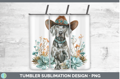 Weimaraner Tumbler Western Cowboy Dogs Sublimation 20 oz Ski