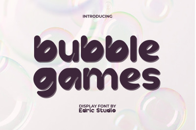 Bubble Games