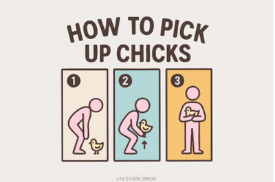 How To Pick Up Chicks PNG, Funny Chicken Lover Shirt, Digital Download