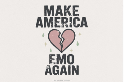 Make America Emo Again PNG, Broken Heart Digital Download, Sad Aesthet