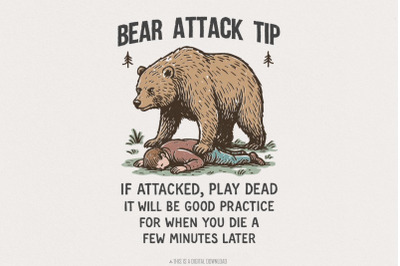 Bear Attack Tip PNG, Funny Bear Quote PNG, Outdoor Humor Digital Downl