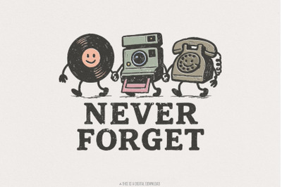 Never Forget PNG, Retro Vinyl Camera Phone Printable, Nostalgic 90s Di