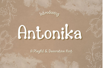 Antonika  Playful Decorative Font for Kids Projects