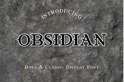Obsidian - Bold &amp; Classic Display Font