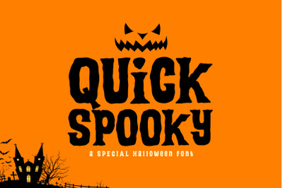 Quick Spooky
