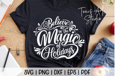 Believe in the Magic of Holidays SVG Christmas Design