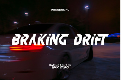 Braking Drift Font