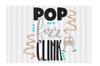 Pop Fizz Clink, New Years Eve Cutting/ Printing File