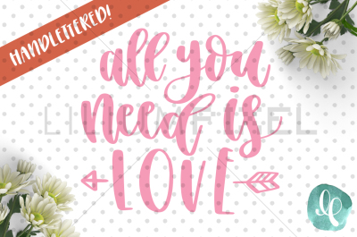 All You Need is Love / SVG PNG DXF