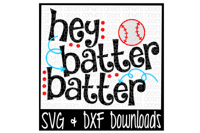 Hey Batter Batter * Baseball * Softball Cutting File