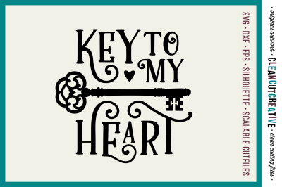 Key to my Heart - Love Cutfile Vintage Key - SVG DXF EPS PNG - Cricut & Silhouette - clean cutting files