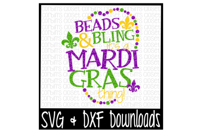 Beads and Bling Its A Mardi Gras Thing * Mardi Gras * Beads Cut File