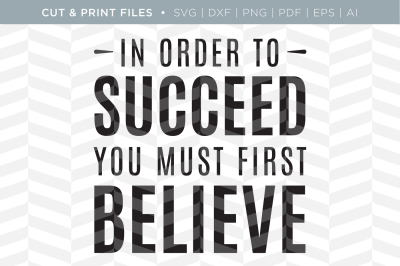 In Order to Succeed - DXF/SVG/PNG/PDF Cut & Print Files