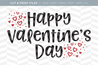 Happy Valentine's Day - DXF/SVG/PNG/PDF Cut & Print Files