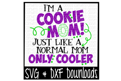 Cookie Mom SVG * Cookie Sales Cut File