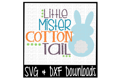 400 47305 ba2eb5b0b8355cbf387a23547c321b4706ce6d6e easter svg little mister cotton tail bunny cut file