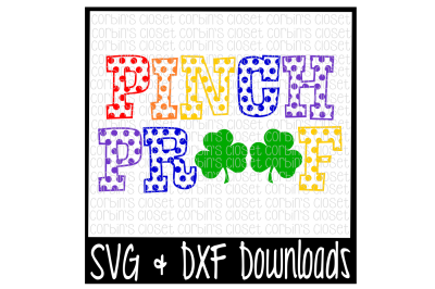 St Patricks Day SVG * Pinch Proof * Irish Cut File