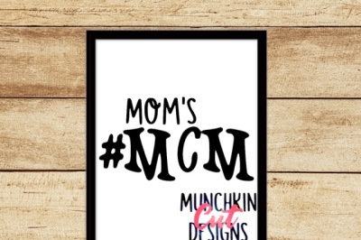 Mom's #MCM Cutting File