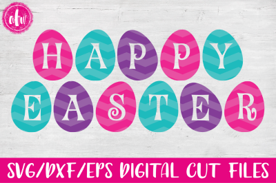 Happy Easter Eggs - SVG, DXF, EPS Cut File