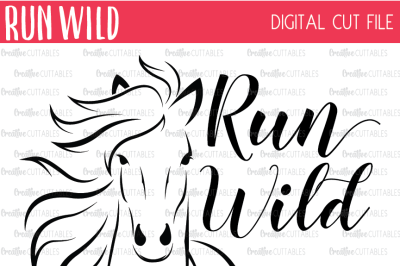 Run Wild SVG Digital Cut File