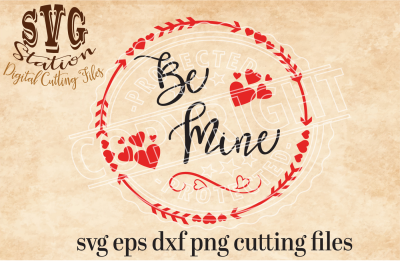 Be Mine Arrow Frame Svg Dxf Png Eps Digital Cut File