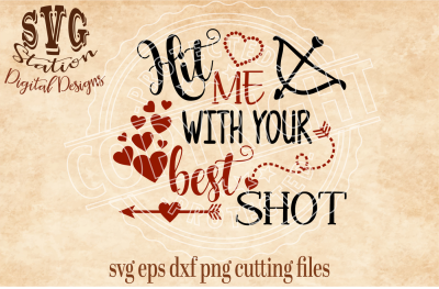 Hit Me With Your Best Shot / SVG DXF PNG EPS Cutting File For Silhouette Cricut