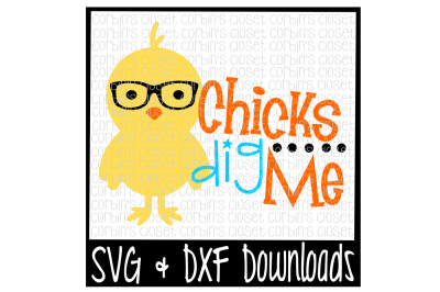 400 49384 15b3c5cd218c528c4e315a9ad626d0de2a30a12b easter svg chicks dig me easter chick cut file