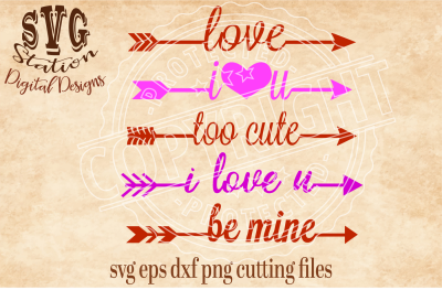 400 49997 2225c52a97d6115bfea0bc1b808b4e3b1a544c49 valentine arrow words svg dxf png eps cutting file silhouette cricut