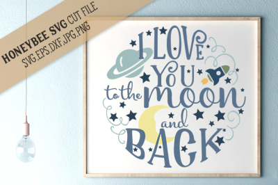 Love you to the Moon and Back cut file