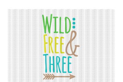 Wild Free and Three Svg,Png,Eps,Dxf, Cutting/ Printing Files for Cameo/ Cricut & More.