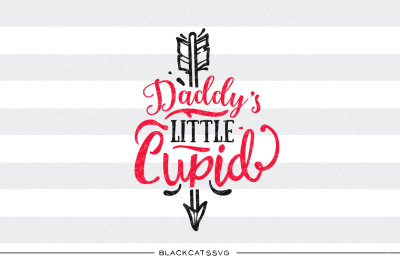 Daddy's little Cupid SVG