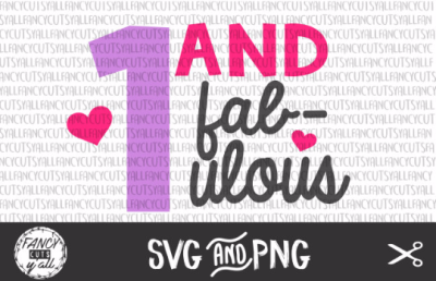 1 And Fabulous Birthday SVG-PNG Instant Dowload