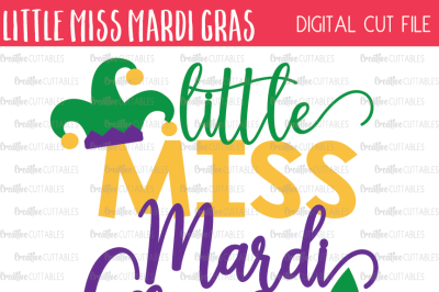 Little Miss Mardi Gras SVG Digital Cut File
