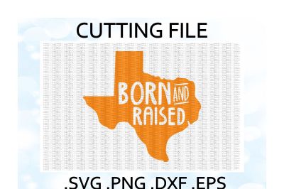 Texas Born and Raised Cutting Files