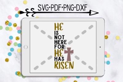 He Is Not Here For He Has Risen Cutting Design 